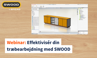 Webinar Effektivisér din træbearbejdning med SWOOD
